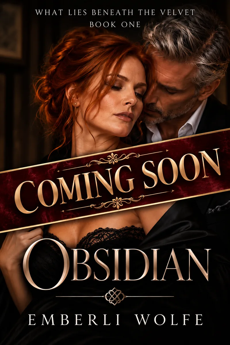 Obsidian by Emberli Wolfe, Book One of What Lies Beneath the Velvet, coming soon